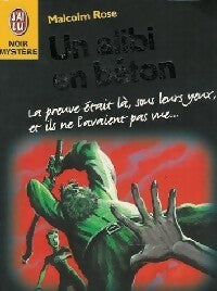 Un alibi en béton - Malcolm Rose - Livre