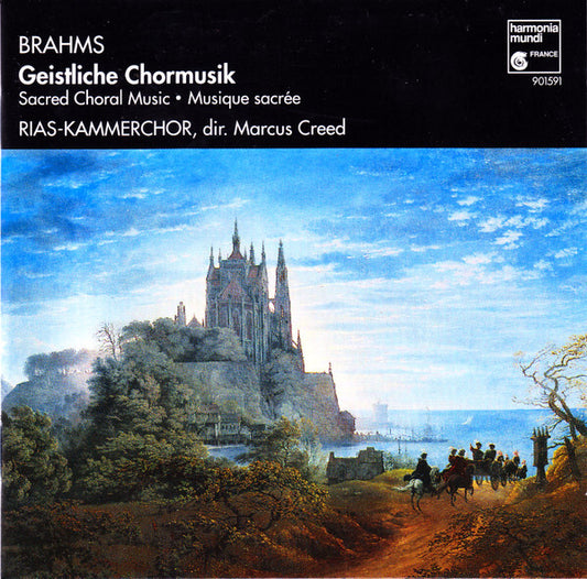 Brahms*, RIAS-Kammerchor, Marcus Creed - Geistliche Chormusik = Sacred Choral Music = Musique Sacrée - Brahms, RIAS-Kammerchor, Marcus Creed - CD