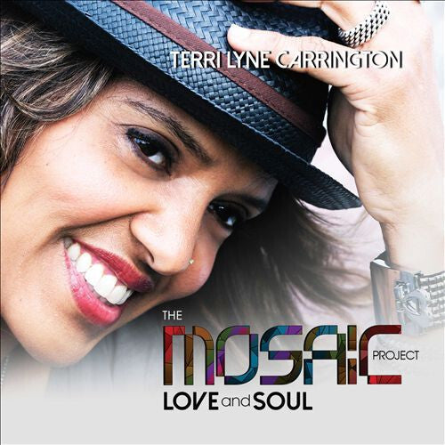 Terri Lyne Carrington - The Mosaic Project: Love And Soul - Terri Lyne Carrington - CD