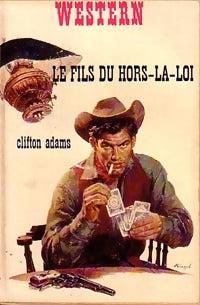 Le fils du hors-la-loi - Clifton Adams - Livre