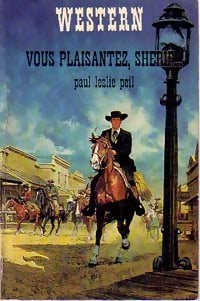 Vous plaisantez shérif - Paul Leslie Peil - Livre