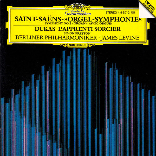 Saint-Saëns* / Dukas*, Simon Preston, Berliner Philharmoniker, James Levine (2) - »Orgel-Symphonie« = Symphony No. 3 »Organ« = »Avec Orgue« / L'Apprenti Sorcier - Saint-Saëns, Dukas, Berliner Philharmoniker, James Levine (2), Simon Preston - CD
