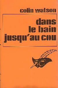 Dans le bain jusqu'au cou - Colin Watson - Livre