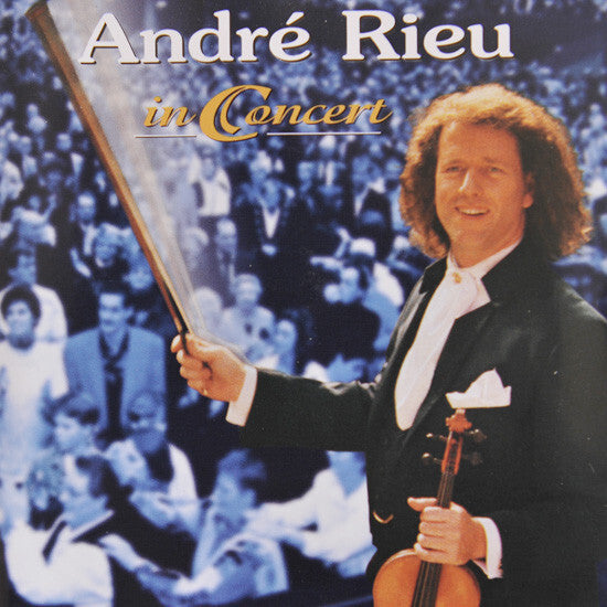 André Rieu - In Concert - André Rieu - CD