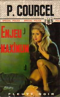 Enjeu maximum - Pierre Courcel - Livre