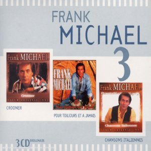 Coffret 3 CD : Crooner / Pour toujours et à jamais / Chansons italiennes - Michael, Frank - CD
