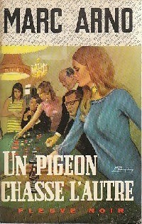 Un pigeon chasse l'autre - Marc Arno - Livre