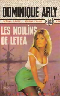 Les moulins de Létéa - Dominique Arly - Livre