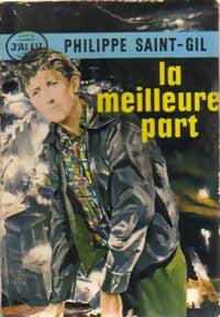 La meilleure part - Philippe Saint-Gil - Livre