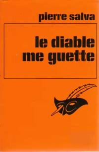 Le diable me guette - Pierre Salva - Livre