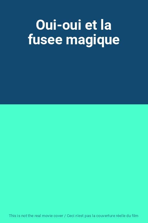 Oui-oui et la fusee magique - Inconnu - DVD