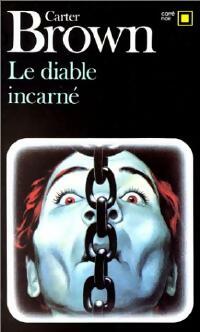Le diable incarné - Carter Brown - Livre
