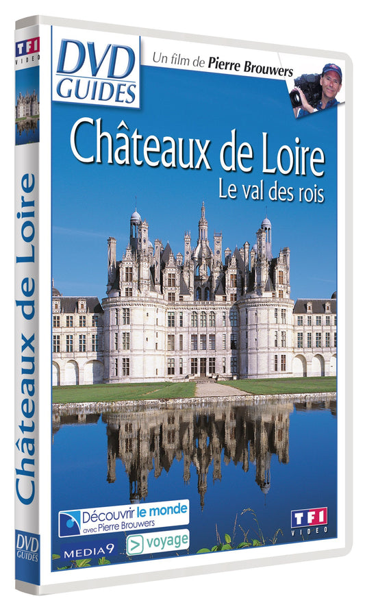 DVD Guides : Châteaux de Loire, Le Val des rois - Pierre Brouwers - DVD