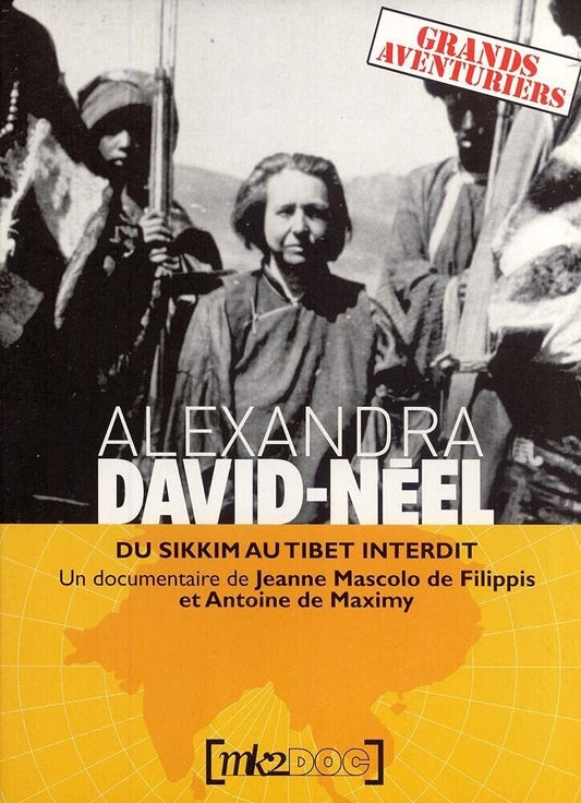 Alexandra David-Néel: Du Sikkim au Tibet Interdit - Antoine de Maximy, Jean Mascolo de Filippis - DVD