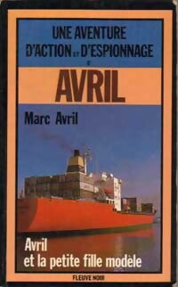 Avril et la petite fille modèle - Marc Avril - Livre
