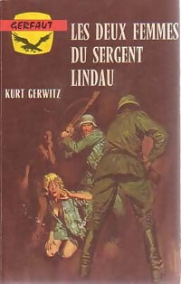 Les deux femmes du sergent Lindau - Kurt Gerwitz - Livre
