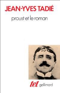 Proust et le roman - Jean-Yves Tadié - Livre