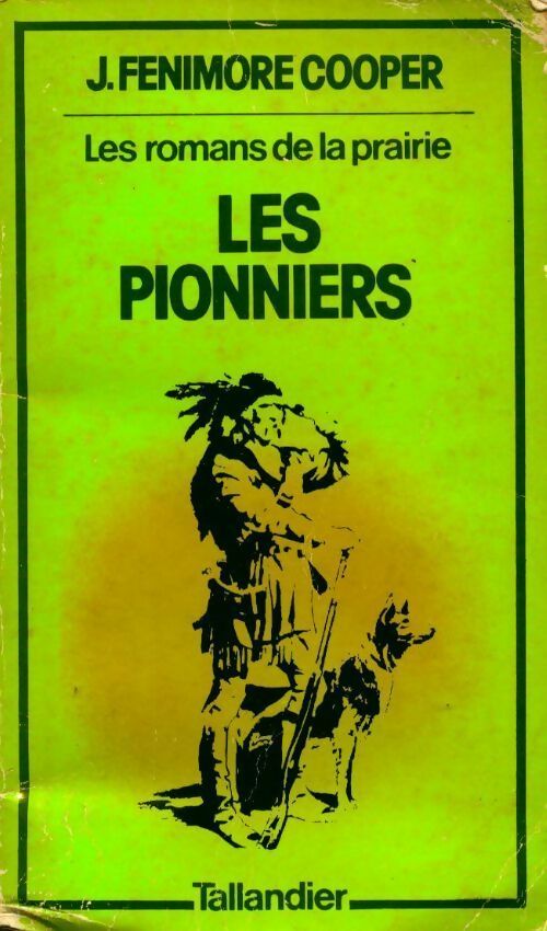 Les pionniers - James Fenimore Cooper - Livre