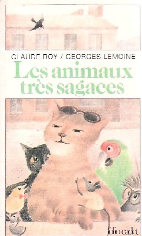 Animaux très sagaces - Claude Roy - Livre
