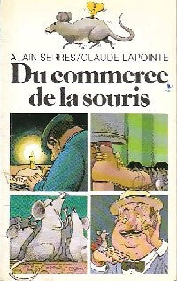 Du commerce de la souris - Alain Serres - Livre
