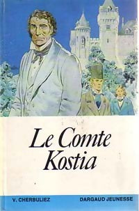 Le comte Kostia - Victor Cherbuliez - Livre