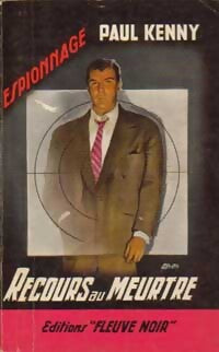 Recours au meurtre - Paul Kenny - Livre