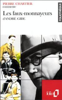 Les faux-monnayeurs d'André Gide - Pierre Chartier - Livre