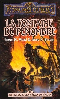 Les héros de Phlan Tome III : La fontaine de pénombre - James M. Ward, Hong Jane Cooper - Livre