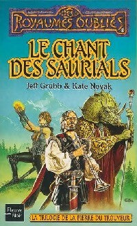 La pierre du trouveur Tome III : Le chant des saurials - Jeff Grubb, Kate Novak - Livre