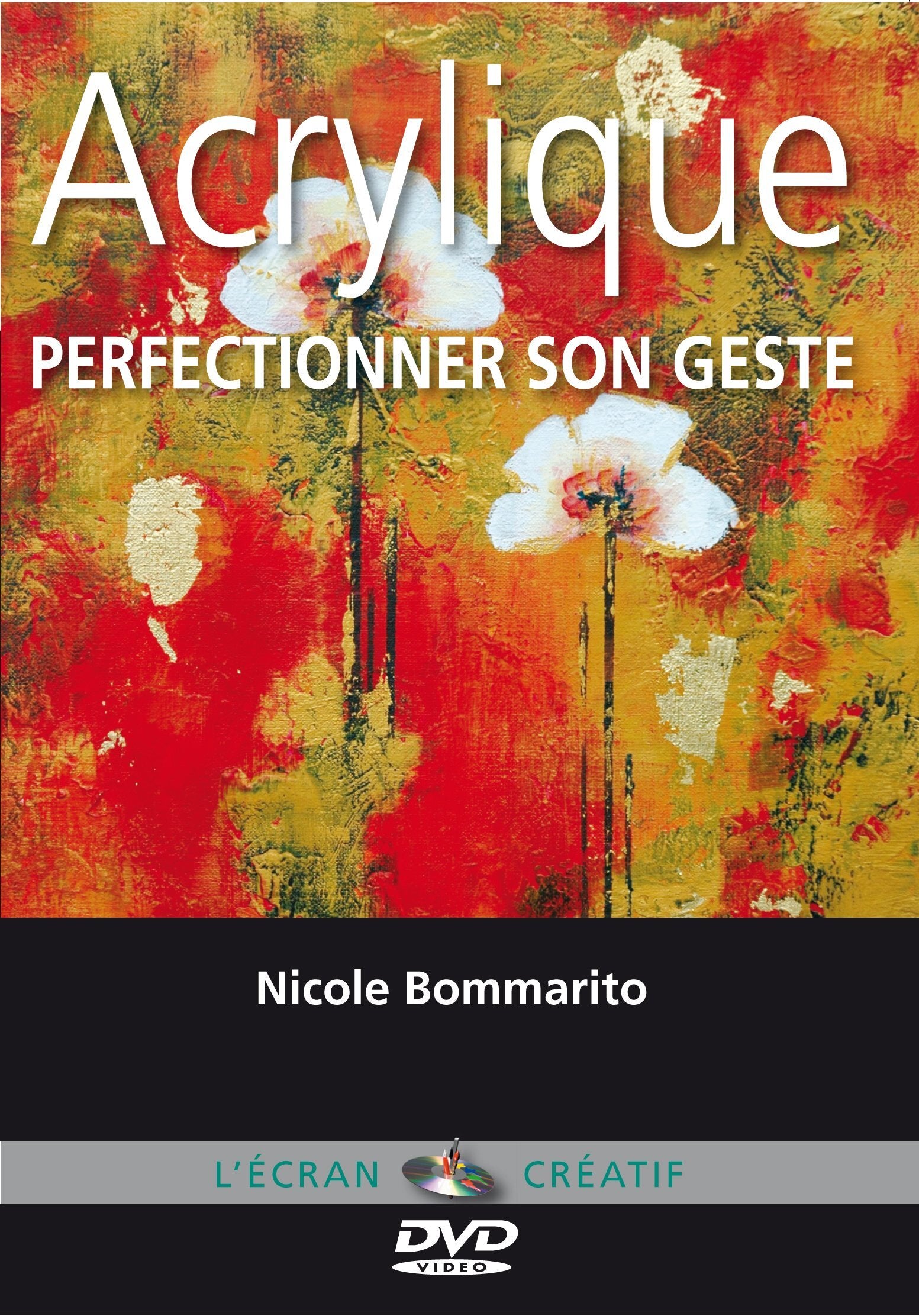 Acrylique - Perfectionner son geste - Cours de peinture en DVD - Inconnu - DVD