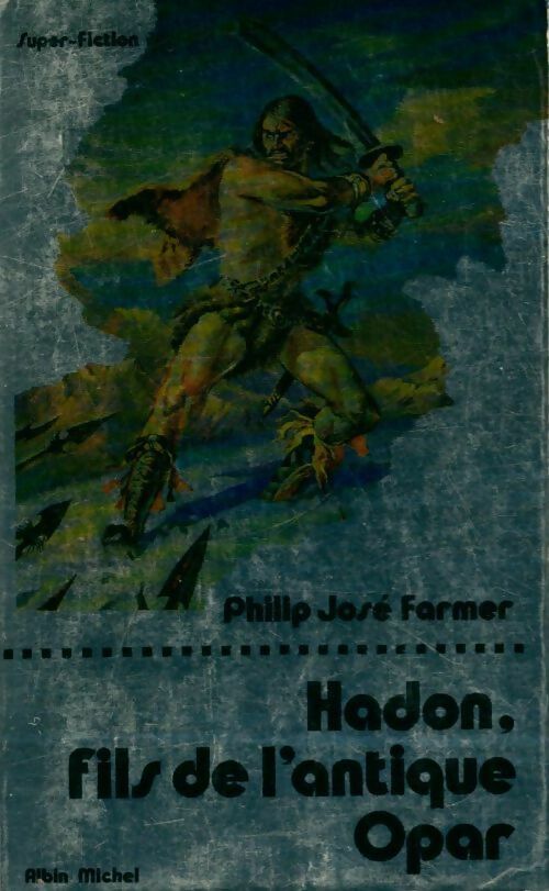 Hadon, fils de l'antique Opar - Philip José Farmer - Livre