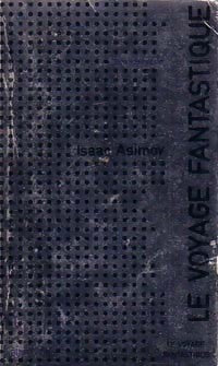 Le voyage fantastique - Isaac Asimov - Livre