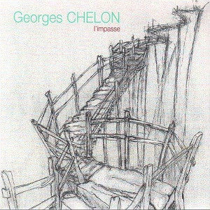 Georges Chelon - L'impasse  - Georges Chelon - CD