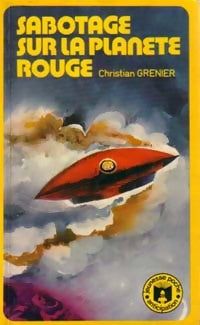 Sabotage sur la planète rouge - Christian Grenier - Livre