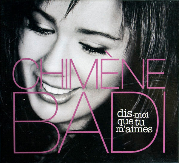 Chimène Badi - Dis-Moi Que Tu M'Aimes - Chimène Badi - CD