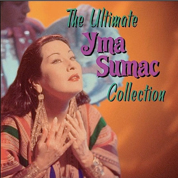 Yma Sumac - The Ultimate Yma Sumac Collection - Yma Sumac - CD