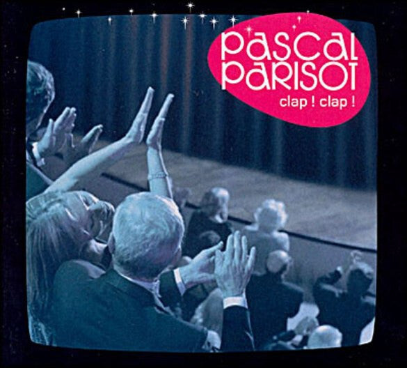 Pascal Parisot - Clap! Clap! - Pascal Parisot - CD