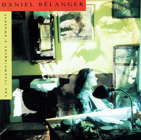Daniel Bélanger - Les Insomniaques S'amusent - Daniel Bélanger - CD