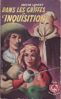 Dans les griffes de l'inquisition - Arsène Lefort - Livre