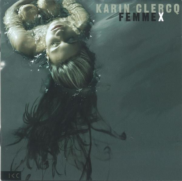 Karin Clercq - Femme X - Karin Clercq - CD