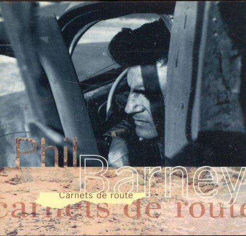 Carnets de route - Barney, Phil - CD