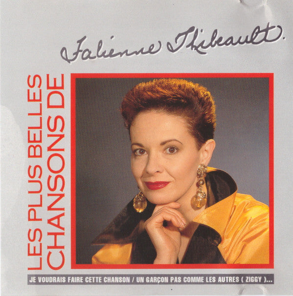 Fabienne Thibeault - Les Plus Belles Chansons De Fabienne Thibeault - Fabienne Thibeault - CD