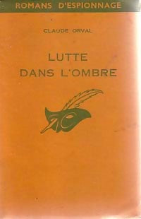 Lutte dans l'ombre - Claude Orval - Livre