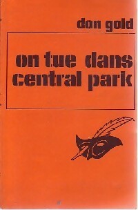 On tue dans Central Park - Don Gold - Livre