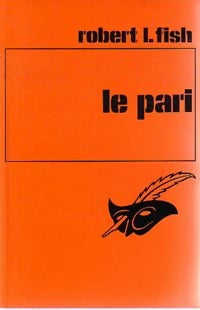 Le pari - Robert L. Fish - Livre