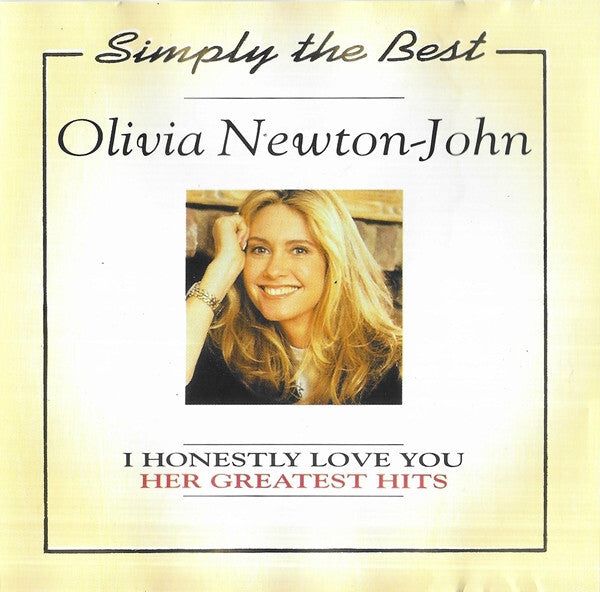 Olivia Newton-John - Simply The Best -  I Honestly Love You - Her Greatest Hits - Olivia Newton-John - CD