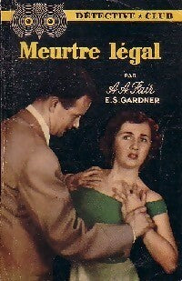 Meurtre légal - A.A. Fair - Livre