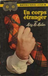 Un corps étranger - Mary McMullen - Livre