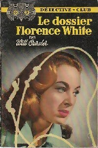Le dossier Florence White - Will Oursler - Livre