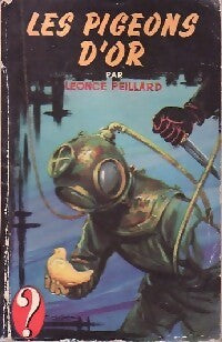 Les pigeons d'or - Léonce Peillard - Livre